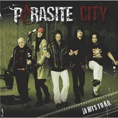 10 Hits To K.O./Parasite City