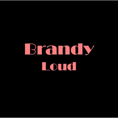 シングル/Loud/Brandy
