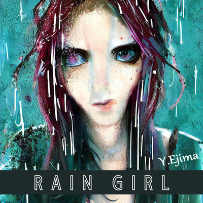 シングル/RAIN GIRL/Y.Ejima