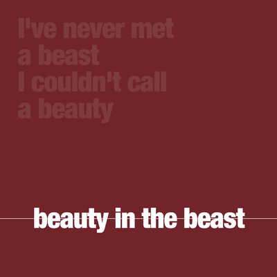 beauty in the beast/BEAUTY:BEAST