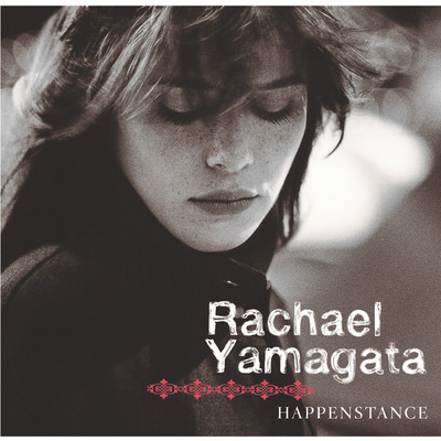 Happenstance (Deluxe Version)/レイチェル・ヤマガタ
