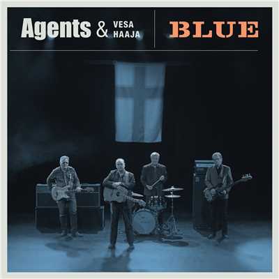 Blue/Agents／Vesa Haaja