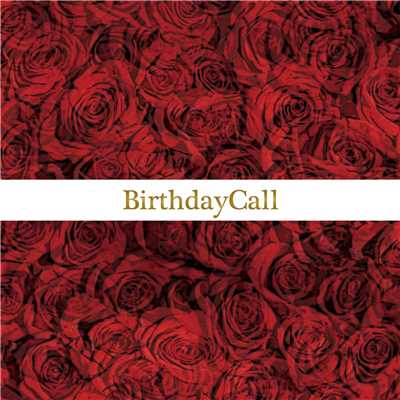 シングル/BirthdayCall/黒田崇矢 & Goodfellas