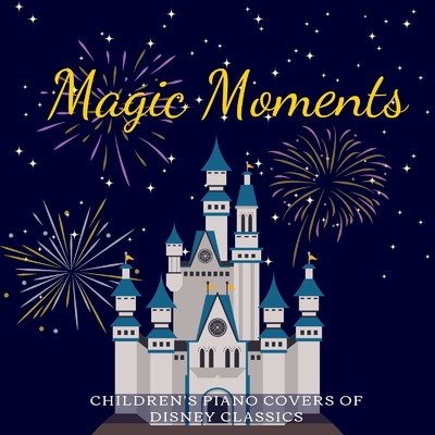 Magic Moments: Children's Piano Covers of Disney Classics/Relaxing Piano Crew