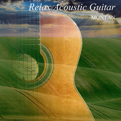 アルバム/Relax Acoustic Guitar/MONTAN