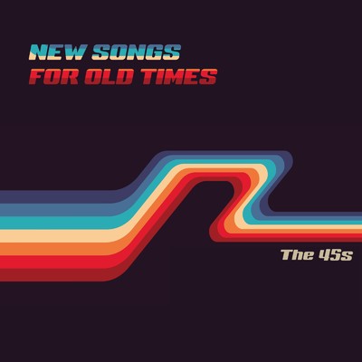 New songs for old times/The 45s