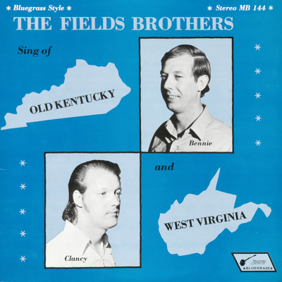 Sing of Old Kentucky and West Virginia/The Fields Brothers