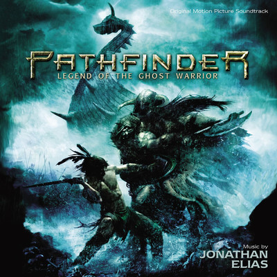 Ghosts Fight Begins (From ”Pathfinder”／Score)/ジョナサン・イライアス