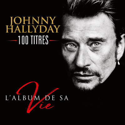 アルバム/L'album de sa vie 100 titres/ジョニー・アリディ