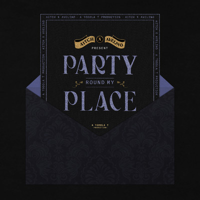Party Round My Place (featuring Avelino, Toddla T)/Aitch