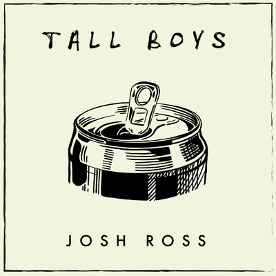 シングル/Tall Boys/Josh Ross