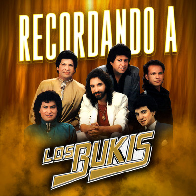 アルバム/Recordando A/Los Bukis