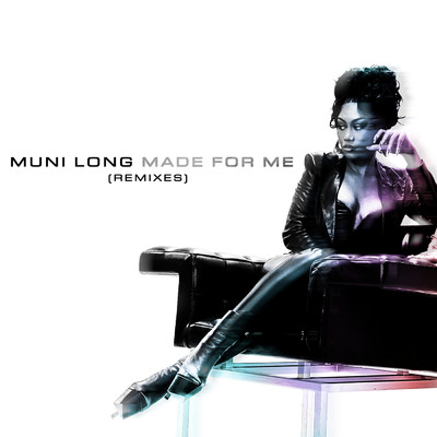 Made For Me (Lil Jon & Kronic Remix)/Muni Long／リル・ジョン／クロニック
