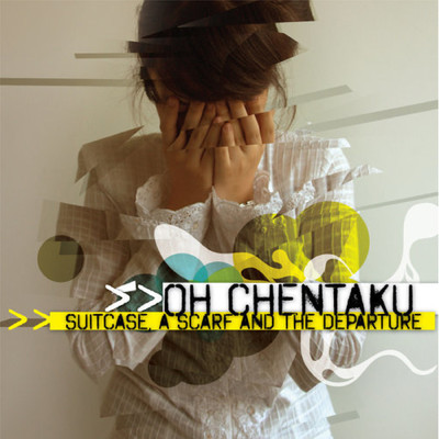 Suitcase, A Scarf And The Departure/Oh Chentaku