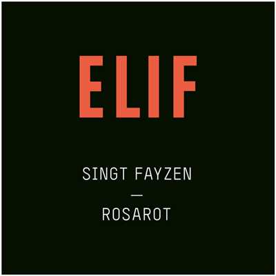 Rosarot (ELIF singt Fayzen)/ELIF
