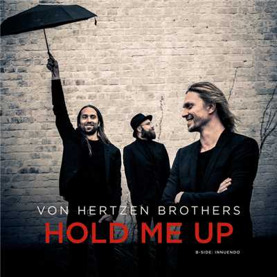 Hold Me Up/Von Hertzen Brothers