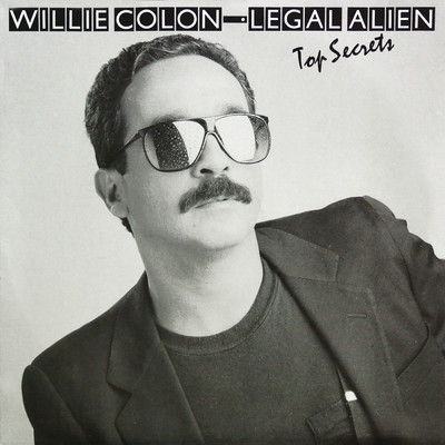ウィリー・コローン／Legal Alien