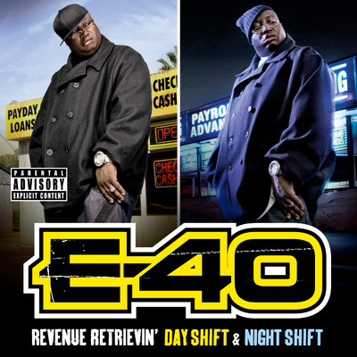 Revenue Retrievin': Day Shift & Night Shift (Deluxe)/E-40