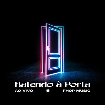 Batendo a Porta (Ao Vivo)/fhop music