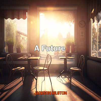 シングル/A Future/Jackson Hilston
