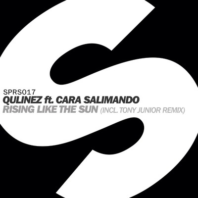 Rising Like The Sun (feat. Cara Salimando) [Tony Junior Remix]/Qulinez
