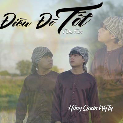 アルバム/Dieu Do Tot Cho Em/Hong Quan WyTy