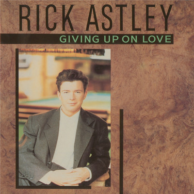 シングル/Giving Up On Love (12” Dub Mix)/Rick Astley