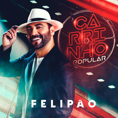 アルバム/Carrinho Popular/Felipao