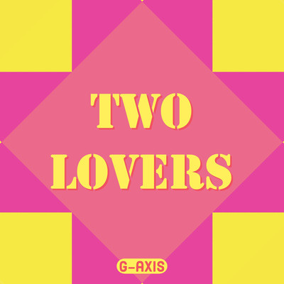 TWO LOVERS/G-axis sound music