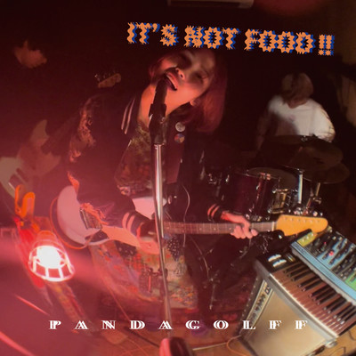 アルバム/IT'S NOT FOOD！！/pandagolff