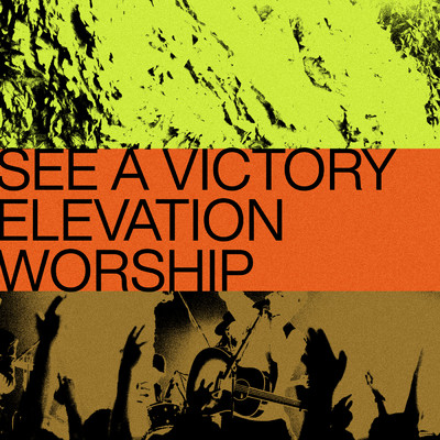 シングル/See A Victory/Elevation Worship