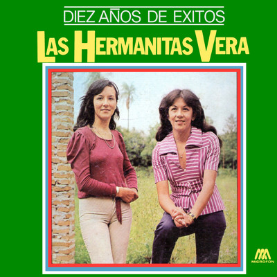 アルバム/Diez Anos de Exitos/Hermanitas Vera