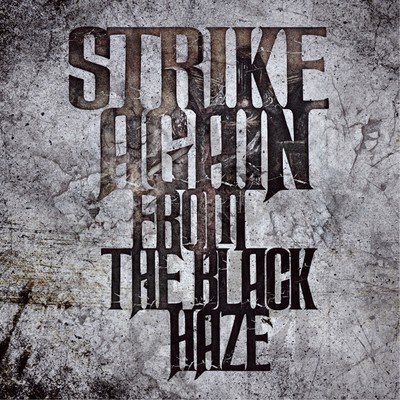 アルバム/FROM THE BLACK HAZE/STRIKE AGAIN
