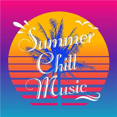 Summer Chill Music Vol.1/Various Artists