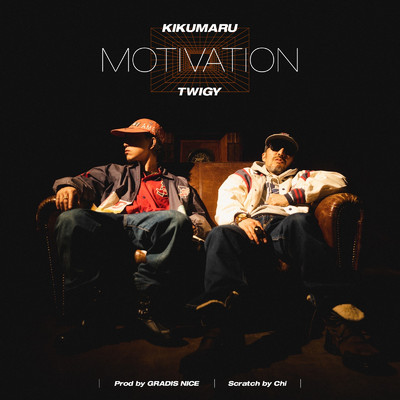 Motivation (feat. TWIGY)/KIKUMARU