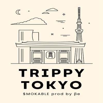 シングル/TRIPPY TOKYO/$MOKABLE