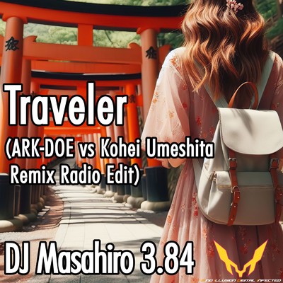 Traveler (ARK-DOE vs Kohei Umeshita Remix Radio Edit)/Dj Masahiro 3.84