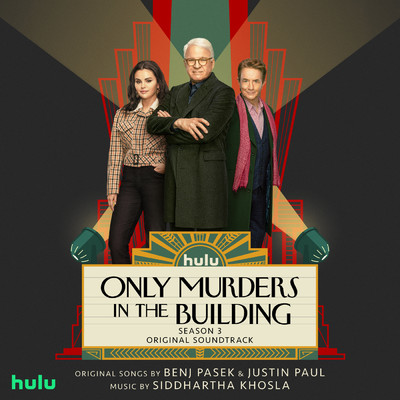 アルバム/Only Murders in the Building: Season 3 (Original Soundtrack)/シッダールタ・コスラ／Only Murders in the Building - Cast