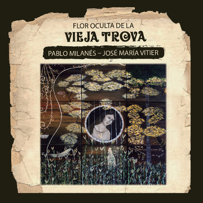 アルバム/Flor Oculta De La Vieja Trova/Pablo Milanes