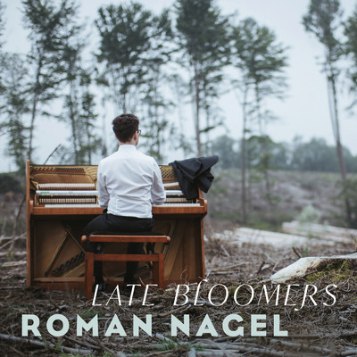 アルバム/Late Bloomers/Roman Nagel
