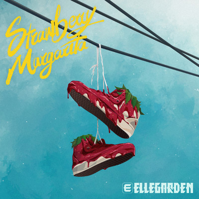 Strawberry Margarita/ELLEGARDEN