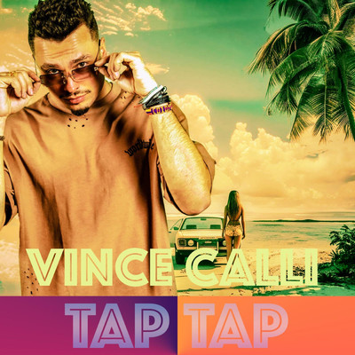シングル/Tap Tap/Vince Calli
