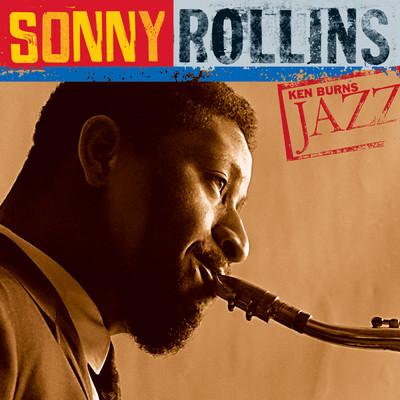 アルバム/Ken Burns Jazz: Definitive Sonny Rollins/Sonny Rollins