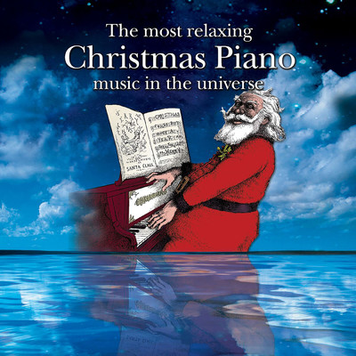 The Most Relaxing Christmas Piano Music In The Universe/Adam Holtzman