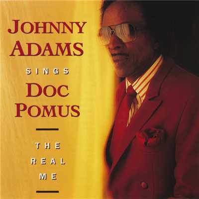 Johnny Adams Sings Doc Pomus: The Real Me/Johnny Adams
