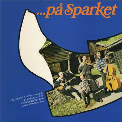 Pa sparket - reinlender/Oddvar Nygaards Kvartett