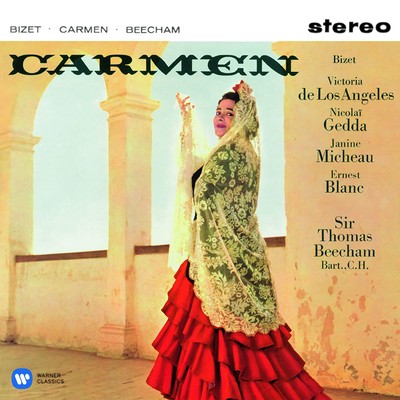 Carmen, WD 31, Act 2: ”Halte la！” (Jose, Carmen, Frasquita, Mercedes, Le Dancaire, Le Remendado)/Sir Thomas Beecham