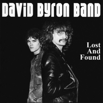 Lost And Found/David Byron Band