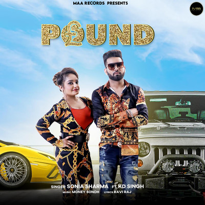 Pound (feat. KD Singh)/Sonia Sharma
