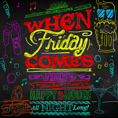 シングル/When Friday Comes/KOLIDESCOPES